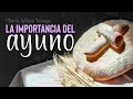 La importancia del ayuno | Wilson Tamayo