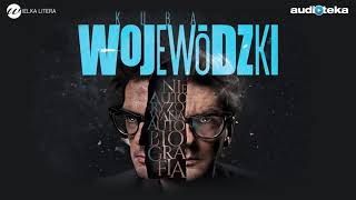 "Kuba Wojewódzki. Nieautoryzowana autobiografia" | audiobook