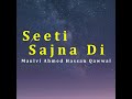 Seeti Sajna Di Mp3 Song