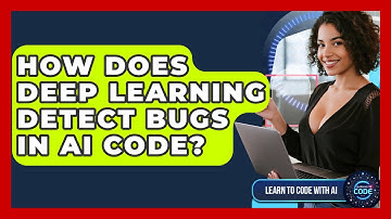 How Does Deep Learning Detect Bugs In AI Code? - Learning To Code With AI