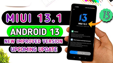 MIUI 13.1+ ANDROID 13 NEW IMPROVED VERSION COMING | MIUI 13.1 is Out | New surprise version of MIUI