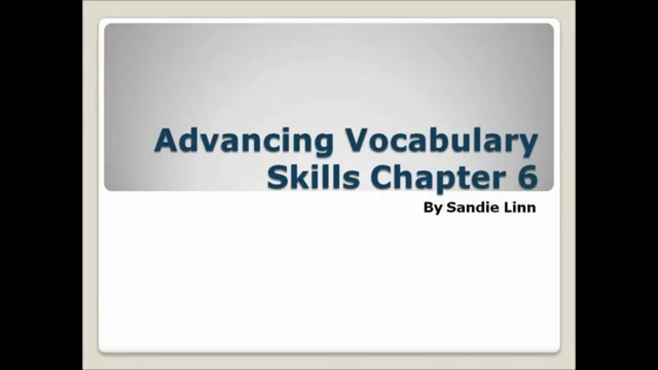 Advancing Vocabulary Skills Chapter 6 - YouTube
