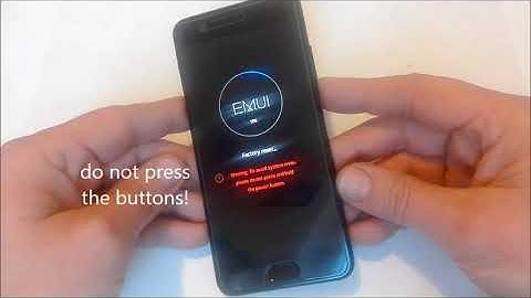 Huawei p10 factory reset