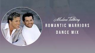 Modern Talking - Romantic Warriors Modern Talking Hits Dance Mix Trixii Al Tathagata Das