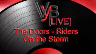 The Doors - Riders on the Storm (by VYB LIVE)