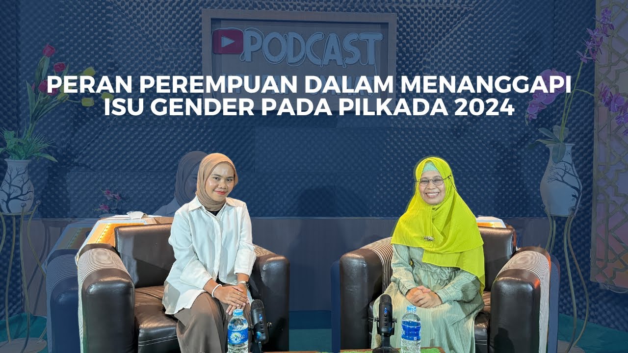PERAN PEREMPUAN DALAM MENANGGAPI ISU GENDER PADA PILKADA 2024 - YouTube