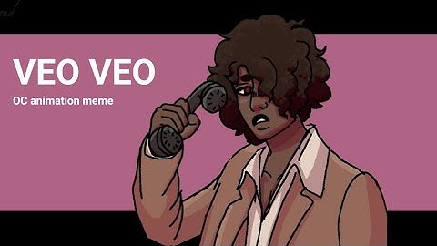 VEO VEO | OC animation meme
