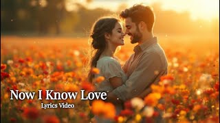 Now I Know Love – Part 2 of “I Never Knew Love Until I Met You”