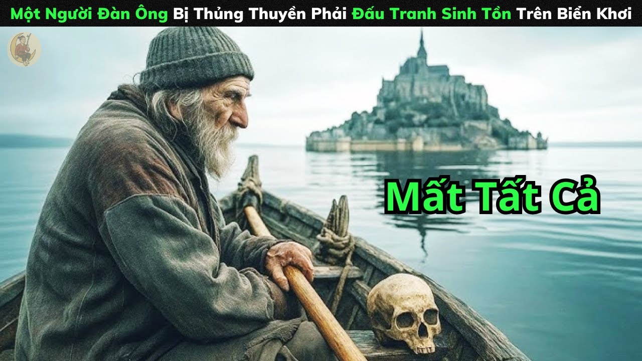 [Review Phim] Một Người Đàn Ông Bị Thủng Thuyền Phải Đấu Tranh Sinh Tồn Trên Biển Khơi