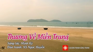 Thương Về Miền Trung || NS Ngọc Huyền - CLB Đàn Tranh Sông Tranh