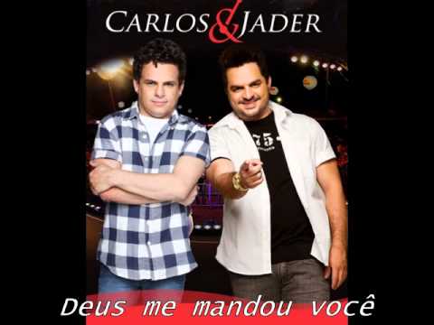 Carlos & Jader - Deus Me Mandou Você