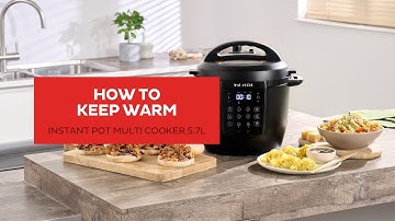 How to Use Keep Warm Function - Instant Pot Multicooker 5.7L