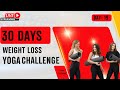 Live- Day -19 , 30Days Weight Loss Yoga challenge #30weightlosschallenge #yoga #live