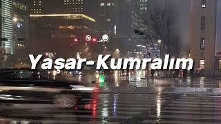 Yaşar - Kumralım/speed up