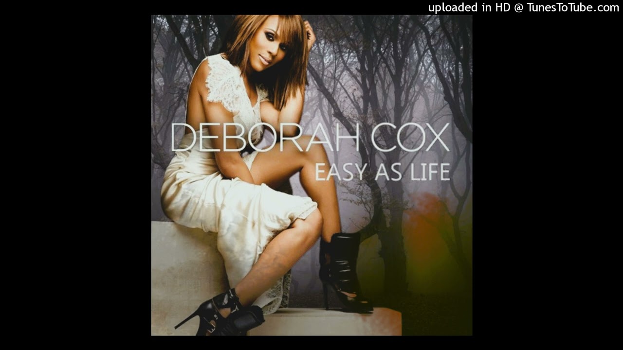 Deborah Cox - Easy As Life (Bryan Reye's Darkfire Remix) - YouTube
