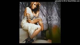 Deborah Cox - Easy As Life (Bryan Reye's Darkfire Remix)