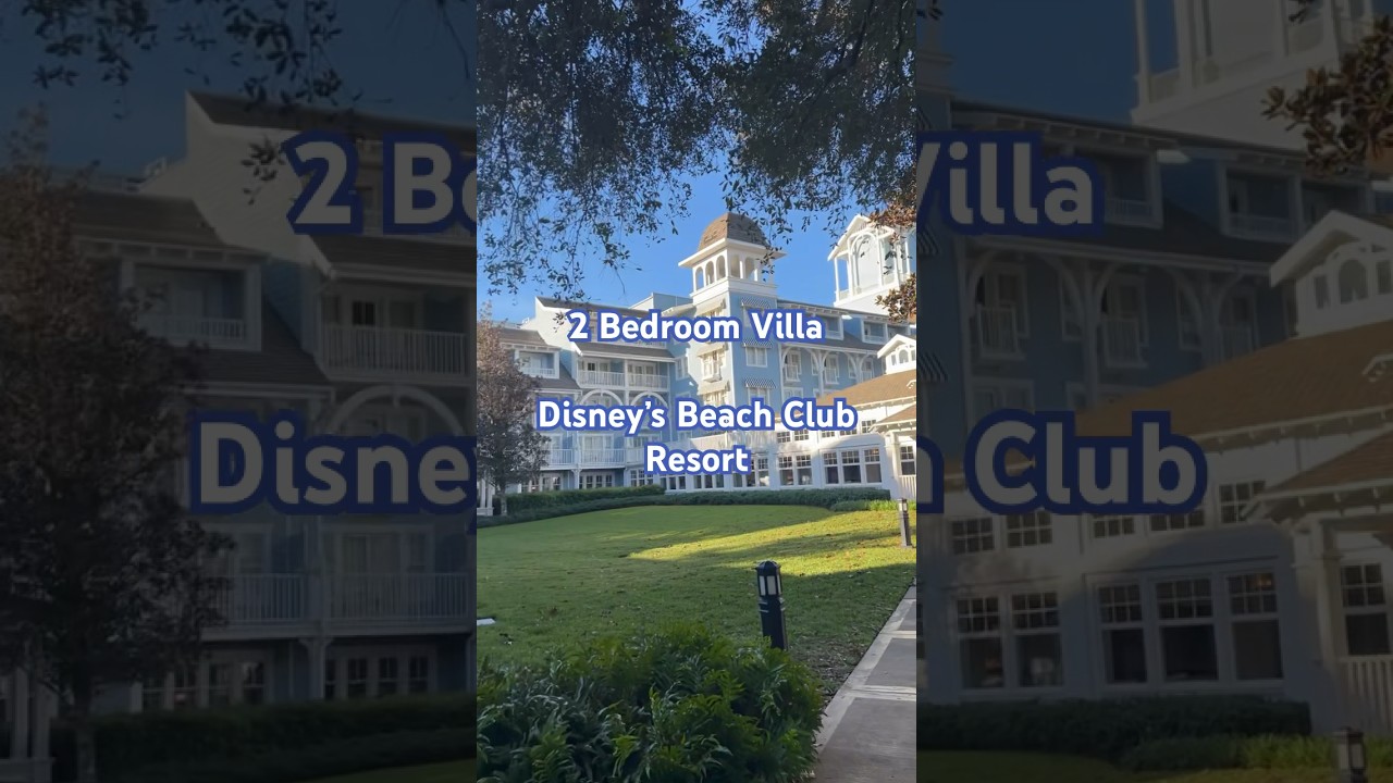2 Bedroom Villa at Disney’s Beach Club Resort  |  