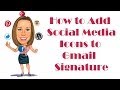 How to Add Social Media Icons to Gmail Signature