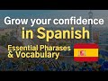 Grow your confidence in Spanish 🇪🇸 Learn Essnetials with Native Speakers