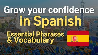 Grow your confidence in Spanish 🇪🇸 Learn Essnetials with Native Speakers