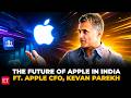 Inside Apple’s India Strategy: CFO Kevan Parekh on Developers, Growth & the App Store