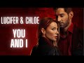 Lucifer and Chloe || You and I