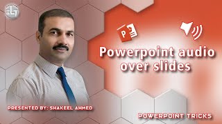 Play Audio Across Your Slideshow | Powerpoint | ELT | eLearning Trainer