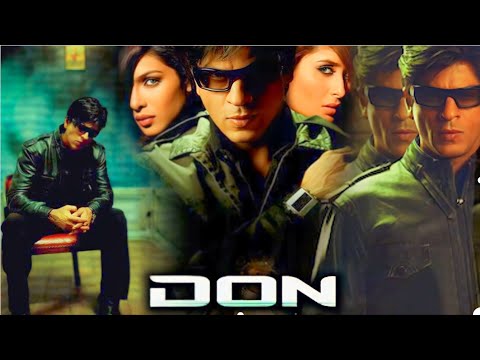 Don Full Movie 2006 | Shah Rukh Khan | Priyanka Chopra | Arjun Rampal | Facts and Review