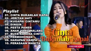 CINTA BUKANLAH KAPAL - SHERLY KDI FULL ALBUM TERBARU OM ADELLA 2023