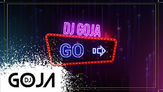 Dj Goja - GO (Official Single)