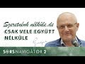 Szeretnénk nélküle, de csak vele együtt nélküle | Gunagriha előadása - Jászberény 18.06.05