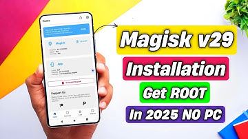 Magisk 29.0 Install Any Android Phone | How To Root Any Android Phone | Root Phone In 2025