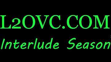 L2OVC.COM Interlude Season