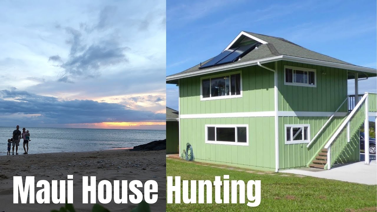 House Hunting In Maui Hawaii - YouTube