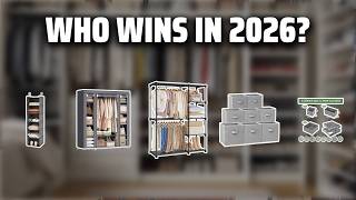 The Top 5 Best Closet Organizers in 2026 - Must Watch Before Buying