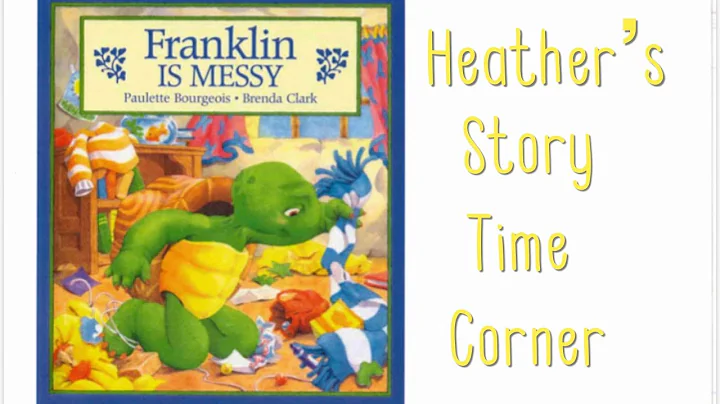 Franklin Is Messy by Paulette Bourgeois - Read Alo...
