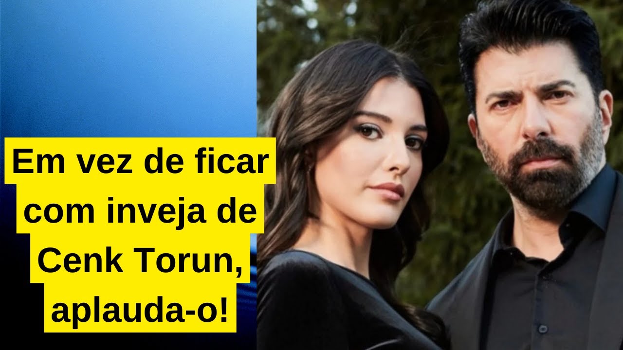 Вместо зависти от CENK Torun, аплодирует его!