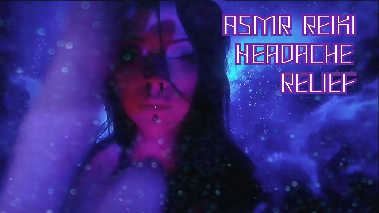 ASMR Reiki | Headache & Tension Relief 🤕💤