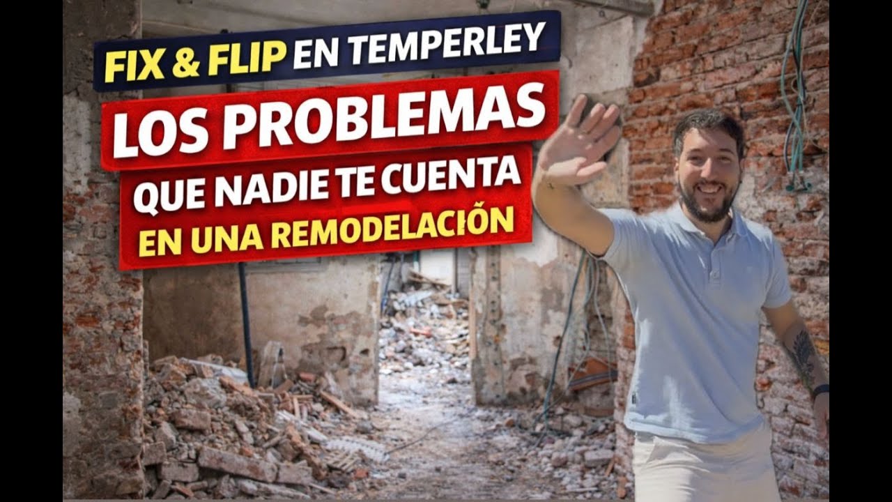 Los PROBLEMAS reales de una remodelación | Fix & Flip Argentina