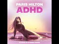 Paris Hilton ADHD DJ Edson VIP Extended Version mp3