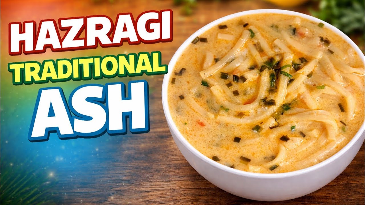 Hazaragi Traditional Ash Recipe | Authentic Afghan Noodle Soup at Home | Fatima cooking and eat 