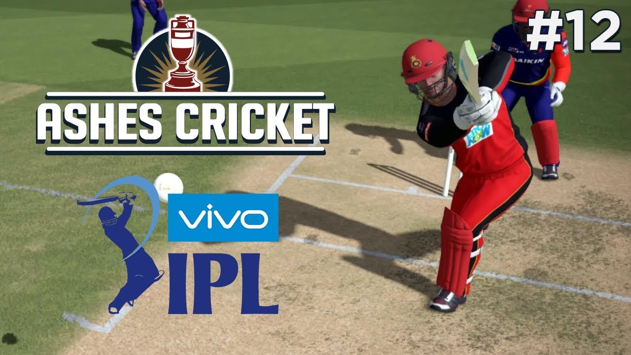 ASHES CRICKET | IPL 2018 | GAME #12 (DD VS RCB)