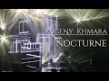 Evgeny Khmara - NOCTURNE