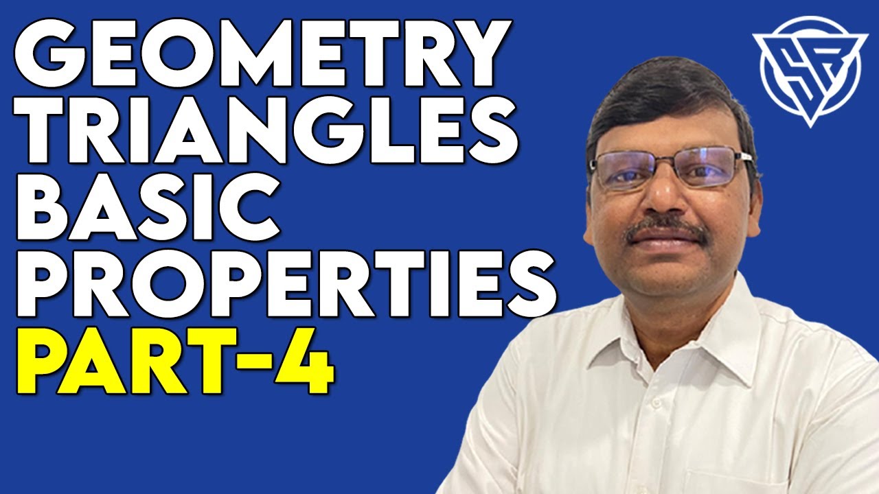 Geometry Triangles Basic Properties CAT , GRE, GMAT Bank, SSC Exam