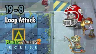 Plants vs Zombies 2: Eclise Alpha | 19-7: Loop Attack