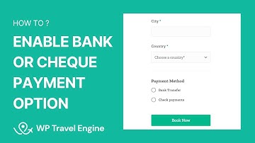 How To Enable Bank/Cheque Payment | WP Travel Engine Tutorial