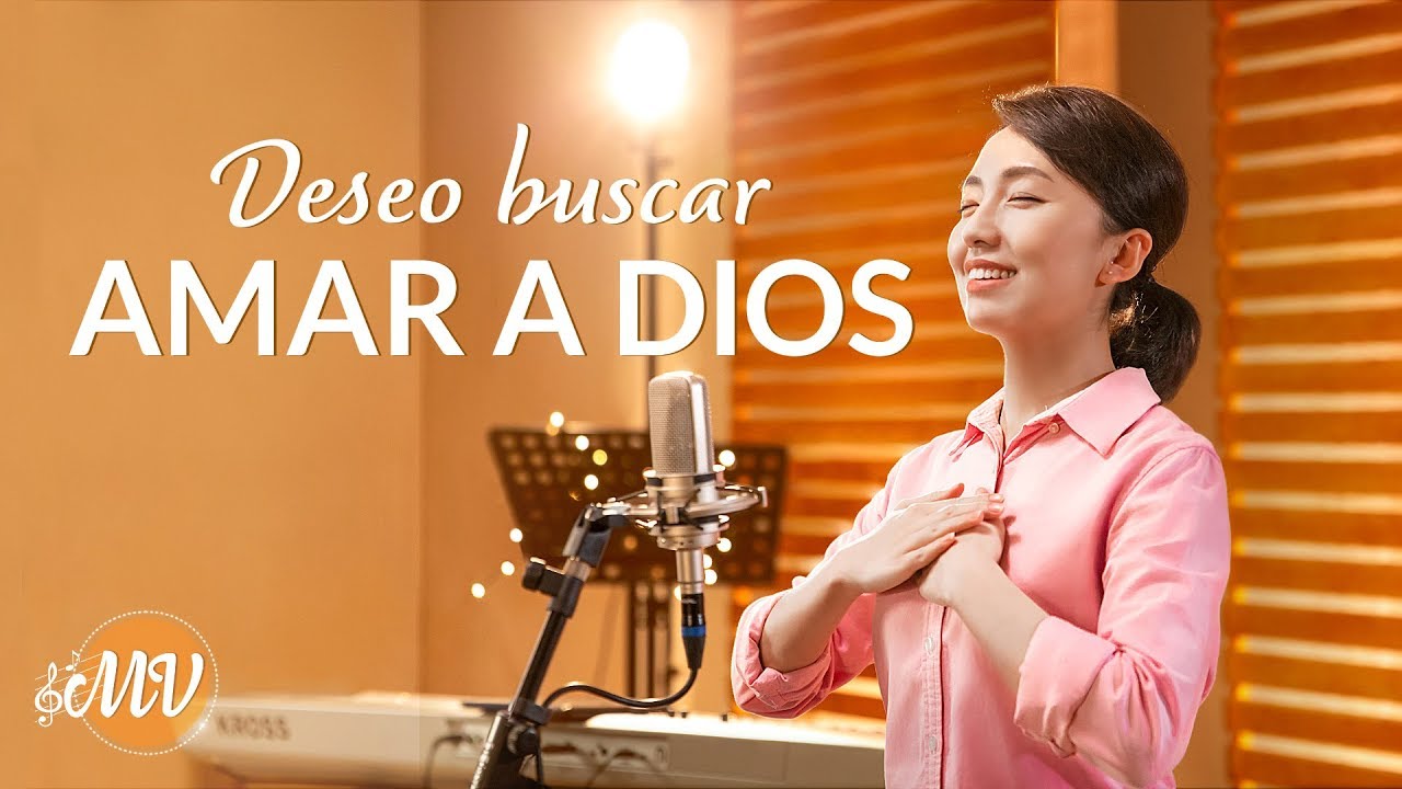 Música cristiana | Deseo buscar amar a Dios