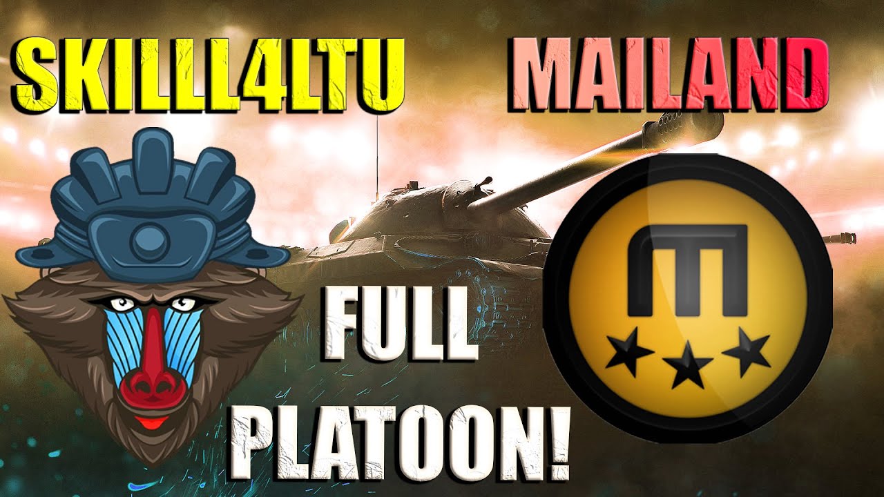 Skill4ltu & Mailand — FULL PLATOON! World of Tanks YouTube