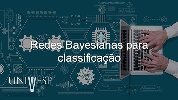 Aprendizado de Máquinas - Redes Bayesianas para classificação