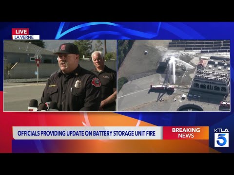 Fire officials share update on La Verne battery storage unit fire